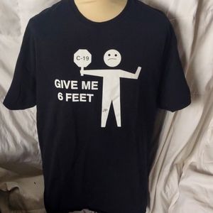 Historic Covid 19 "Give Me 6 Feet" T-Shirt